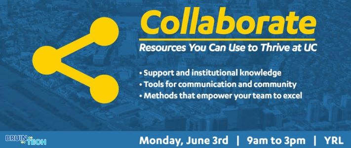 BruinTech presents "Collaborate: Resources You Can Use to Thrive at UC'