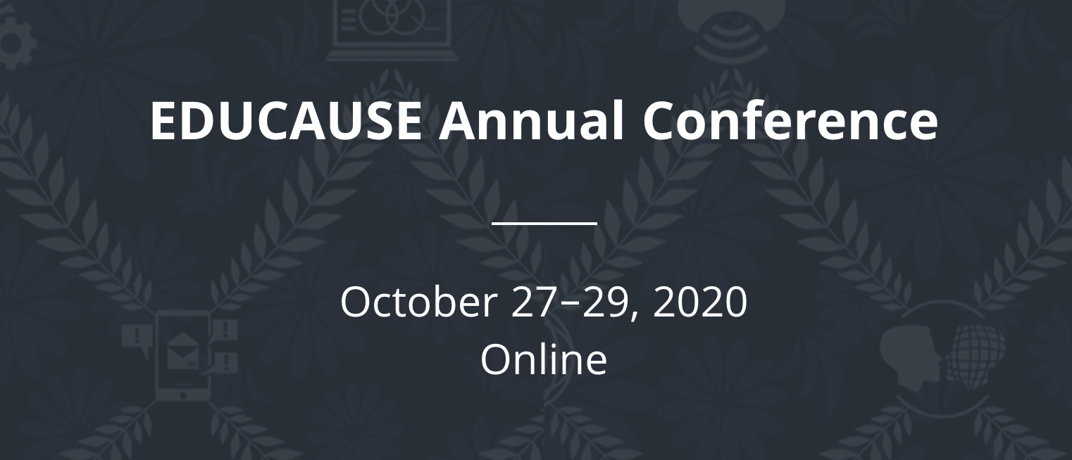 EDUCAUSE Annual Conference Goes Virtual Register Now UC Tech News