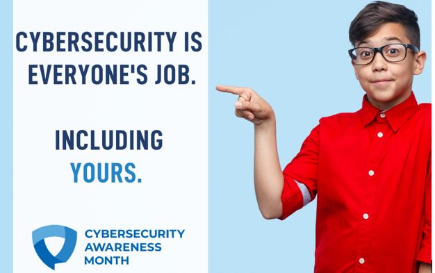 A kid pointing to a sign that says Cybersecurity is Everyone's Job, including yours. Cybsersecurity Awareness Month.