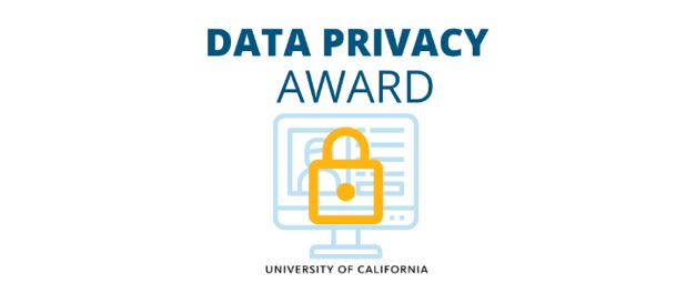 Data Privacy Award, University of California