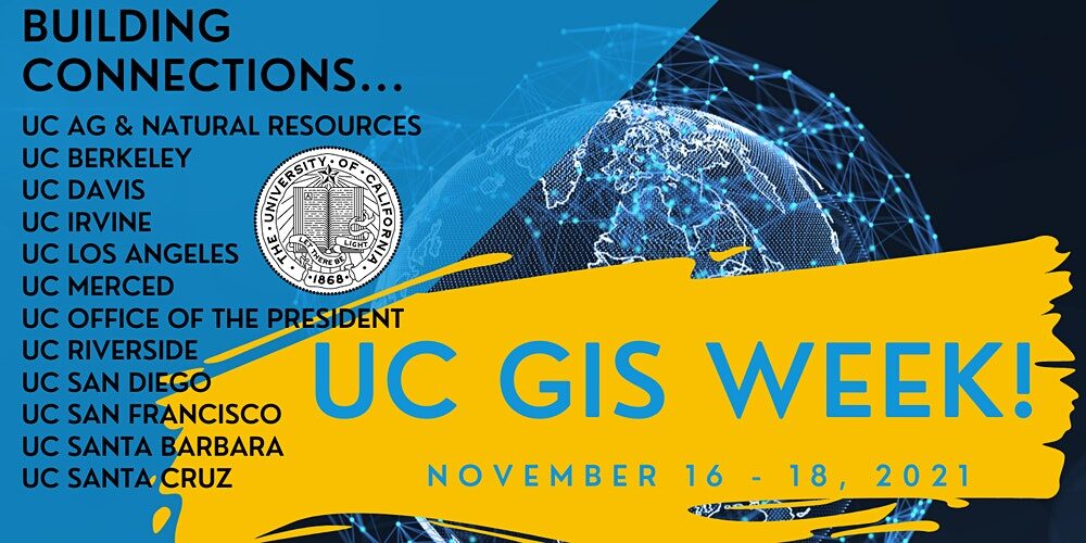 UC GIS Week, November 16-18, 2021