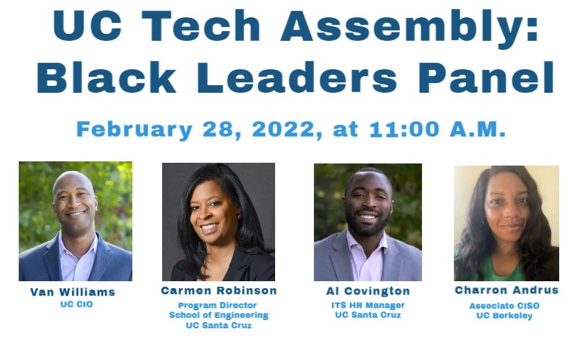 UC Tech Assembly, Black Leaders Panel. February 28, 2022 at 11:00 a.m. Photos: L-R: Van Williams, Carmen Robinson, Al Covington, and Charron Andrus