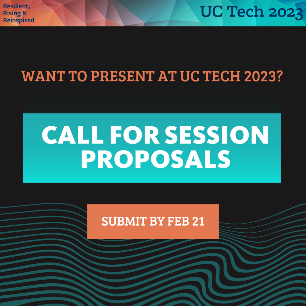 call for session proposals due feb 21 for UC tech 2023