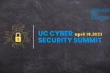 UC Cyber Security Summit, Aril 19, 2023