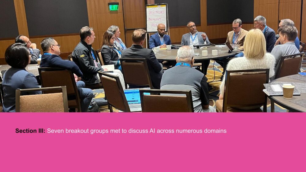 Section III: Seven breakout groups met to discuss AI across numerous domains