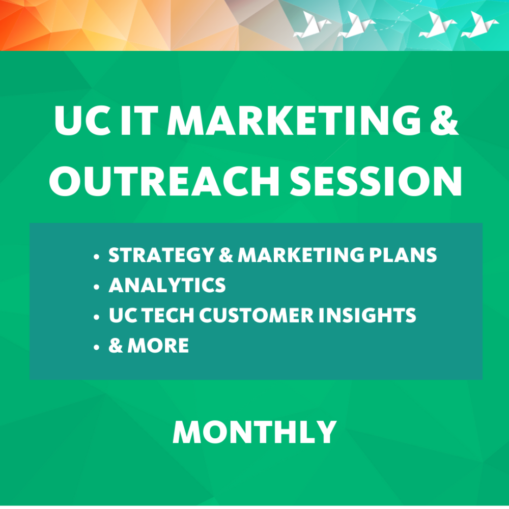 UC IT marketing and outreach - strategy, analytics, survey results