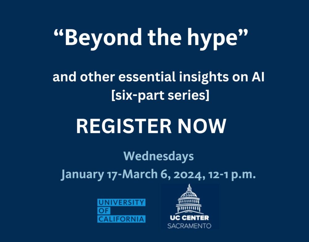 Beyond the Hype AI Event Series by UC Center Sacramento - Register now