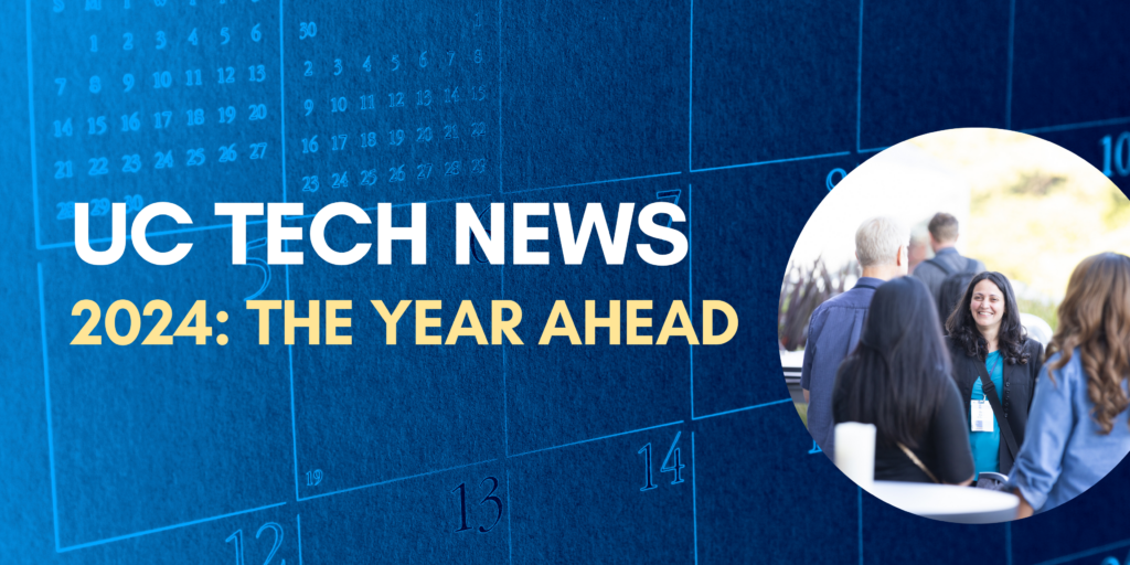 ANNOUNCEMENT 2024 UC Tech Calendar What to expect in the year ahead