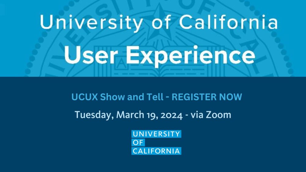 UCUX - show and tell- register now March 19,