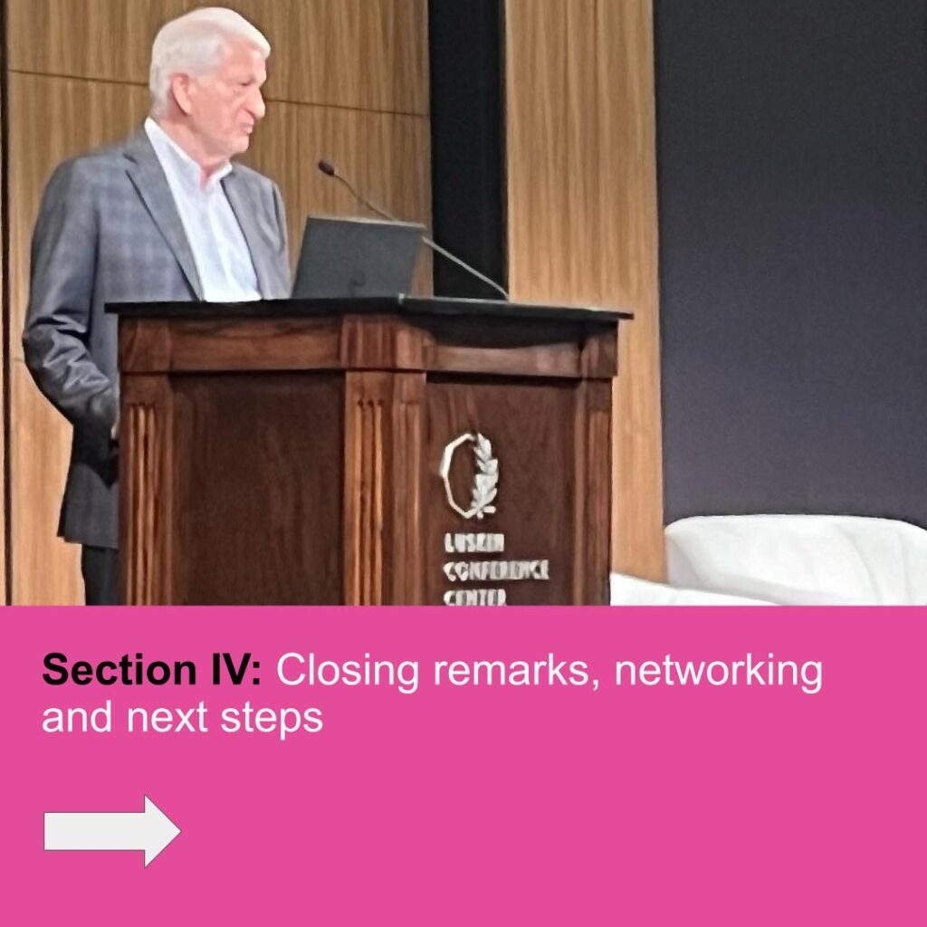 Section IV: Closing remarks, networking and next steps - click here to learn more