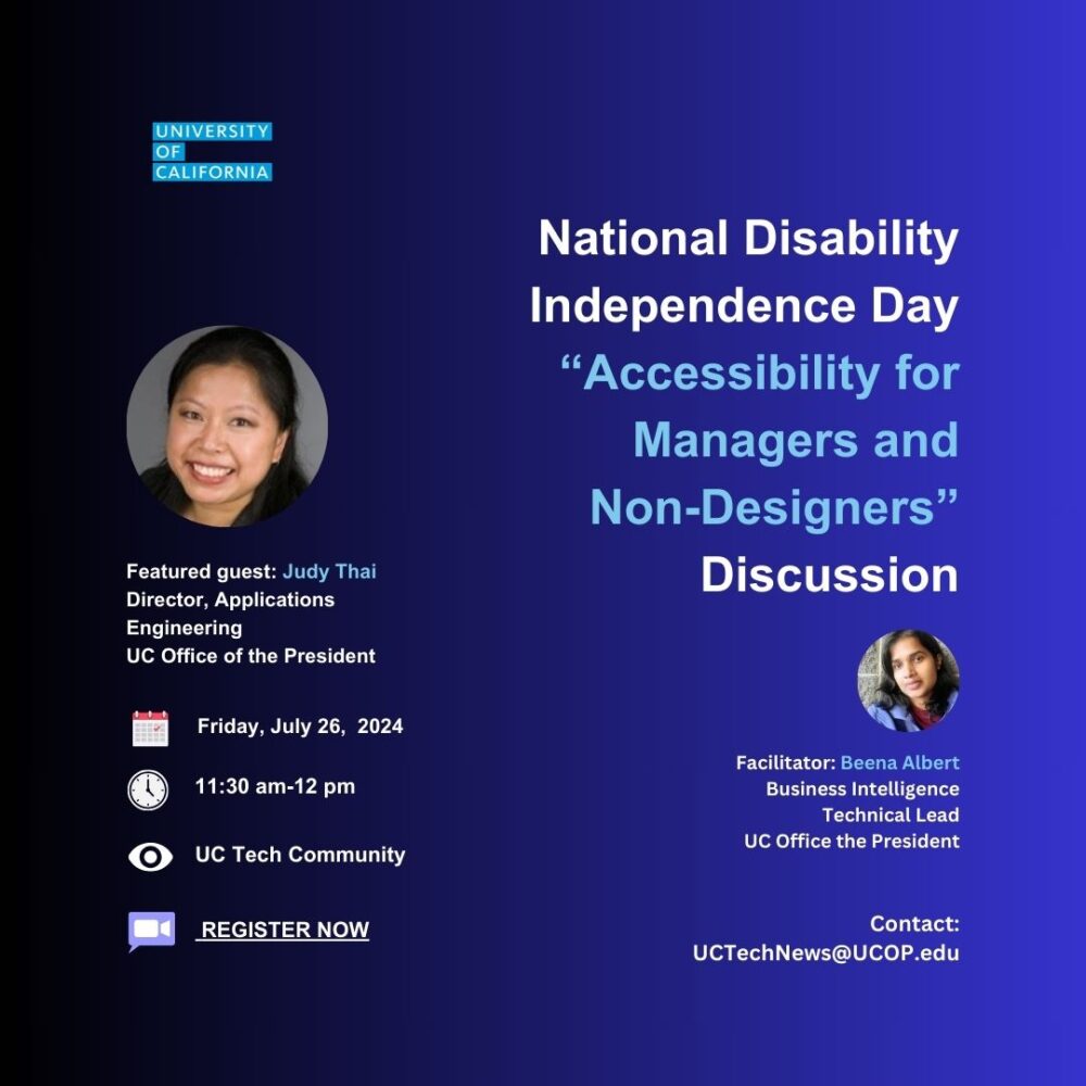 National Disability Independence Day “Accessibility for Managers and Non-Designers” Discussion Friday July 26 with Judy Thai and Beena Albert - Register now