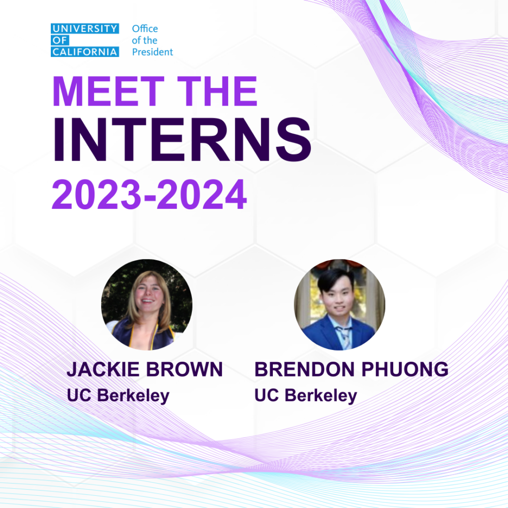 Meet the Interns 2023-2024 Jackie Brown Brendon Phuong, UC Berkeley